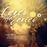 Cerco de Jericó 2022, com o tema: "Pedi e vos será dado uma vida nova no Espírito Santo" Mt 7, 7