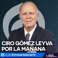 Ciro Gómez Leyva por la Mañana I Viernes 15 de Mayo de 2026