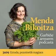 Menda Bikoitza 3x09: Erruda, pozoinetik magiara