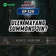 Ep 529: Ulek Mayang Summons Jin?