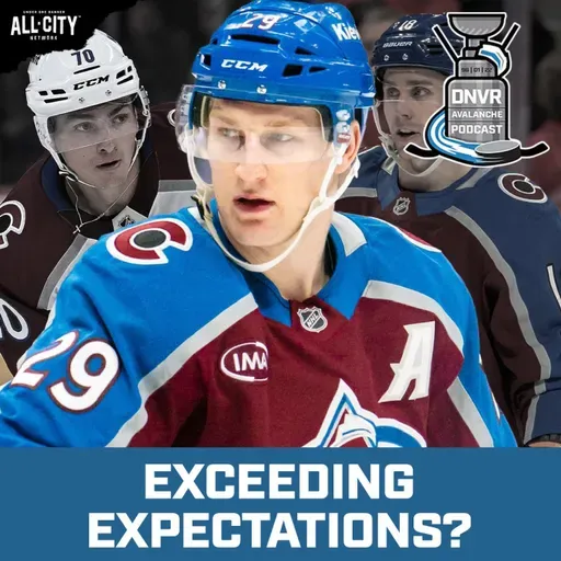 How many Avalanche players have exceeded expectations so far this season? | DNVR Avalanche Podcast