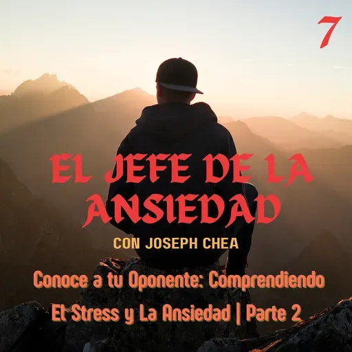 Conoce a Tu Oponente: El Stress y La Ansiedad | Parte 2