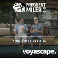 7 Big Atmos Oddities (Alaska's new rewards program) | Frequent Miler on the Air Ep320 | 8-22-25
