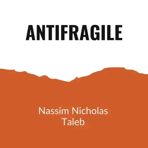 Antifragile Summary: How to Thrive in Chaos | Nassim Taleb