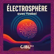 Électrosphère : Épisode #16
