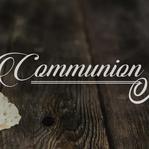 Communion-Feb 8 2026