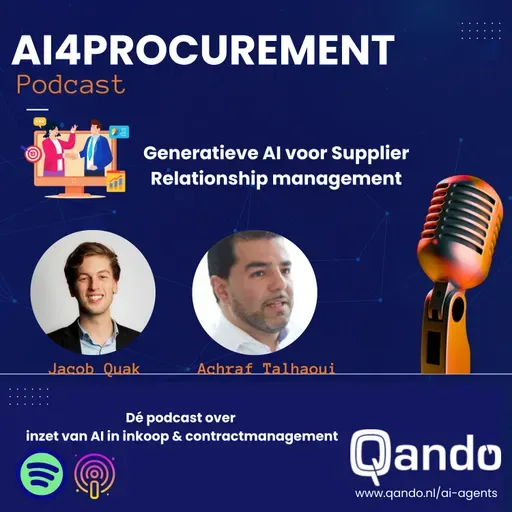 S1E6 | Gen. AI wordt onmisbaar in SRM | AI die chanteert en bedreigt? | AI4Procurement powered by Qando