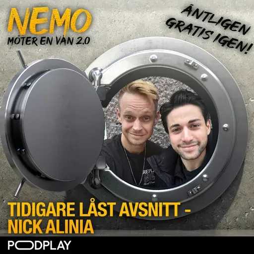 Tidigare låst avsnitt - Nick Alinia