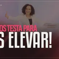 Deus nos testa para nos elevar! | Mudança de Vida Hoje