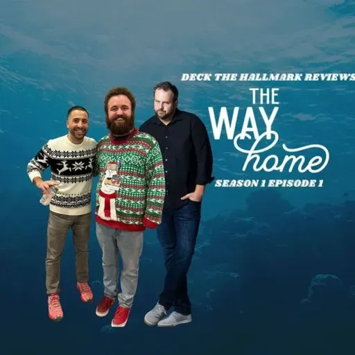 DTH Classic: The Way Home - Series Premiere - S01E01