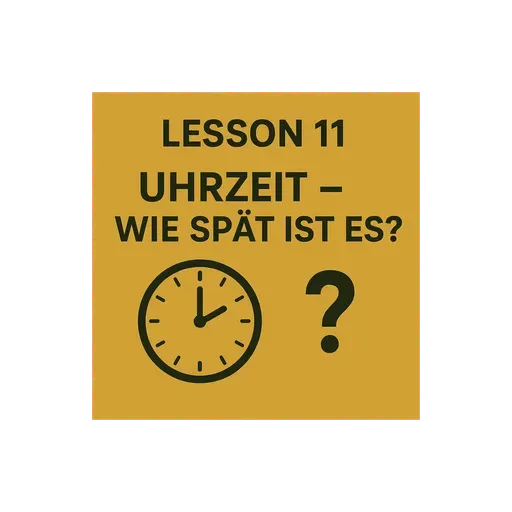 Lesson 11 | Uhrzeit – Wie spät ist es? | Telling the time | German A1 (Telugu)