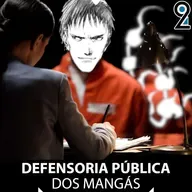 Mangá² #360 - Defensoria Pública dos Mangás