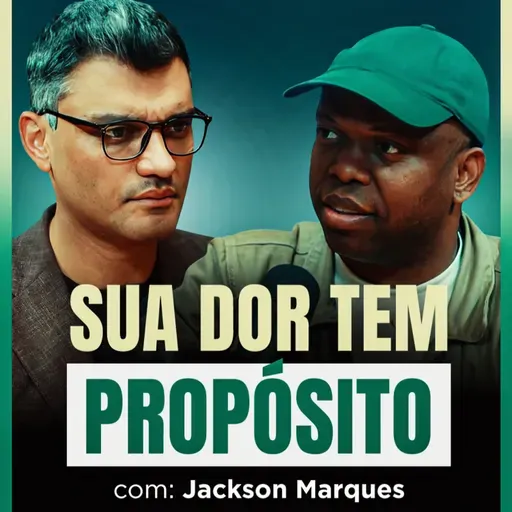 POR QUE SOFRIMENTO GERA MATURIDADE? | Jackson Marques no BrunetCast