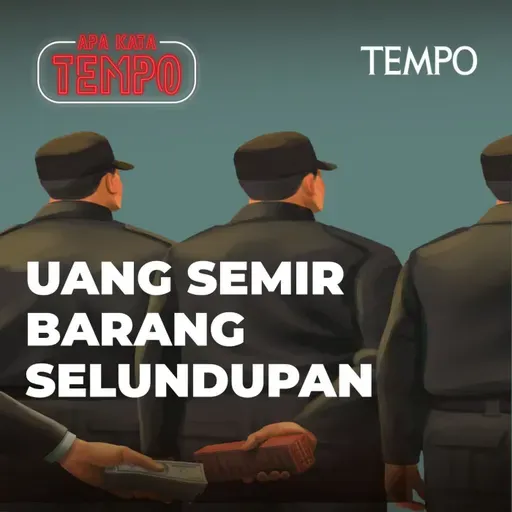 Uang Semir Barang Selundupan