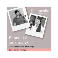 T.04 Ep. 33- El poder de los rituales con Gabriel Rojo de la Vega