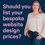 Should you list your bespoke website design prices?