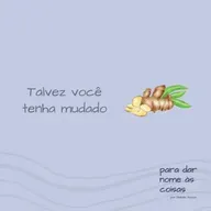 S07EP304 - Talvez você tenha mudado