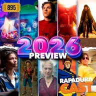 RapaduraCast 895 - Preview 2026: Expectativas para os Filmes e Séries do ano!