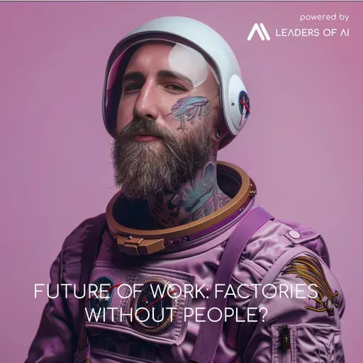 Future of Work: Factories Without People?