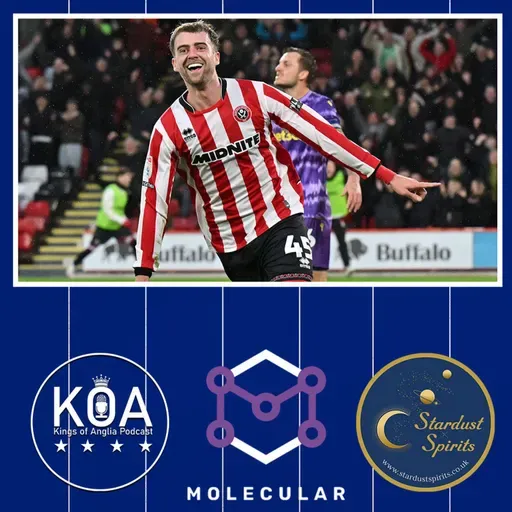 598: Kings of Anglia: Transfer talk, a cup tie and claret