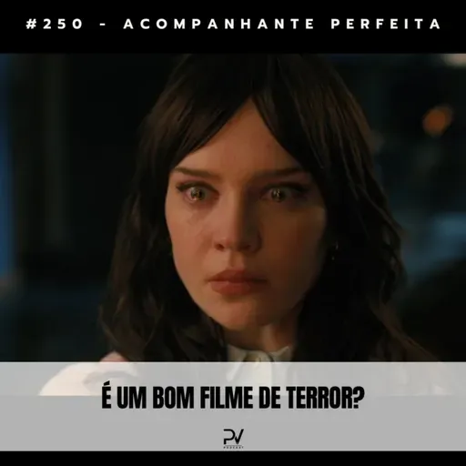 #250 - ACOMPANHANTE PERFEITA 