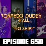 Torpedo Dudes 4 All - "No Ship!" - Ep650