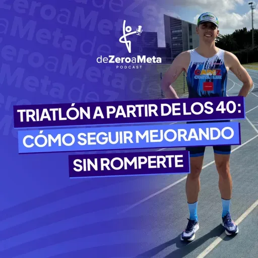 #31 Triatlón a partir de los 40: cómo seguir mejorando sin romperte.