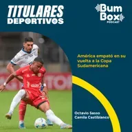 América empató en su vuelta a la Copa Sudamericana: noticias deportivas del 15 de julio