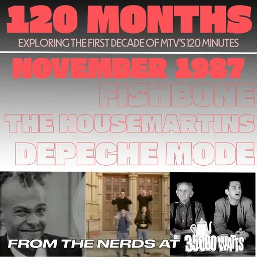 120 Months - November 1987 - Fishbone, The Housemartins, Depeche Mode