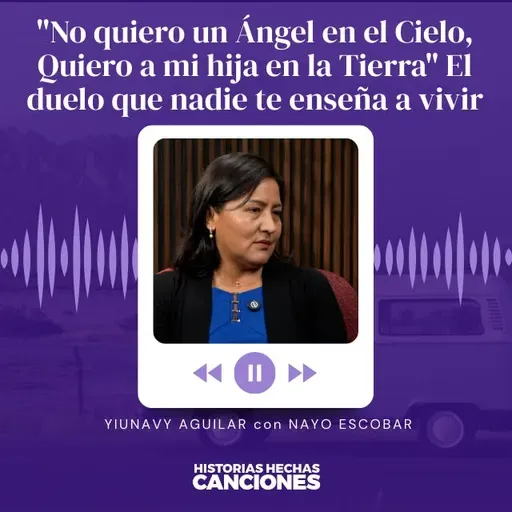 439. "No quiero un Ángel en el Cielo, Quiero a mi hija en la Tierra" El duelo que nadie te enseña a vivir