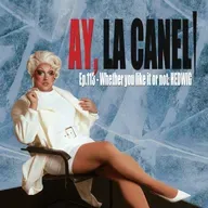 ¡Ay, la Caneli! - Ep.113 - Whether you like it or not: HEDWIG