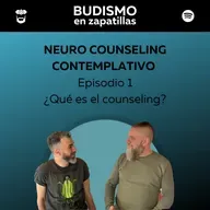 246: NEURO COUNSELING CONTEMPLATIVO - ¿Qué es el counseling?