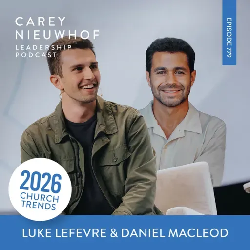 CNLP 779 | Preaching at A Rave: Luke LeFevre + Daniel McLeod on Gen Z's Bold Faith and How to Use Gen Z's Gifts at Your Church