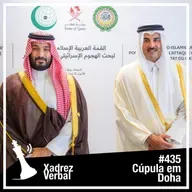 Xadrez Verbal #435 Cúpula em Doha