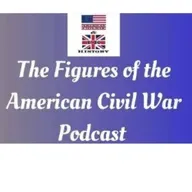 Ulysses S. Grant Episode 4 Grant’s Overland Route. P2 (The Figures of the American Civil War Podcast)