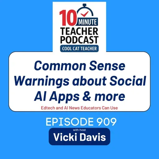 NEWS: Common Sense Warnings about Social AI Apps and More