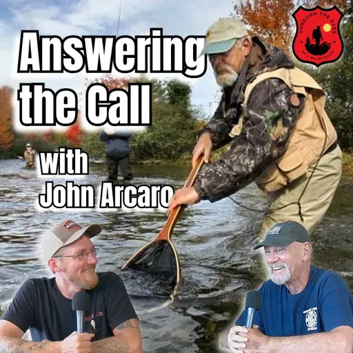 Answering the Call with John Arcaro | Through the Eyes of a Maine Guide Podcast Ep 18
