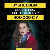 #439: ¿Se puede vivir (muy bien) de un libro que apenas se vende? Rosa Montaña dice que sí