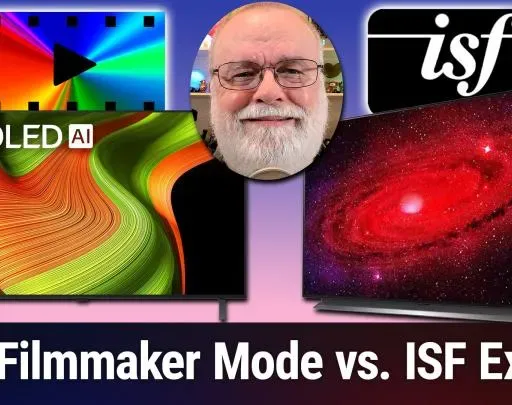 Home Theater Geeks 519: ISF Dark vs Filmmaker Mode