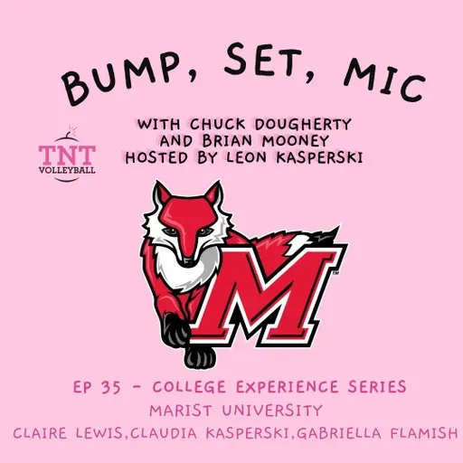 Ep 35 - College Experience Series Vol 2 - Marist University Players