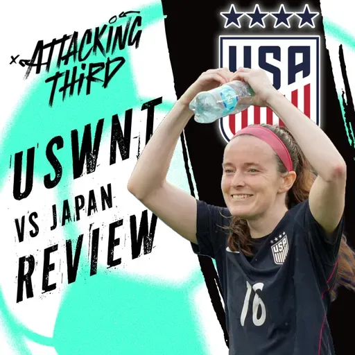 USWNT vs Japan REACTION SHOW | Attacking Third (Soccer 4/11)