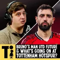 Bruno’s Man Utd future & what’s going on at Tottenham Hotspur?