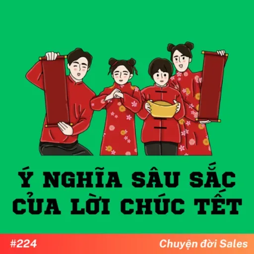 #224. Ý nghĩa sâu sắc của lời chúc Tết