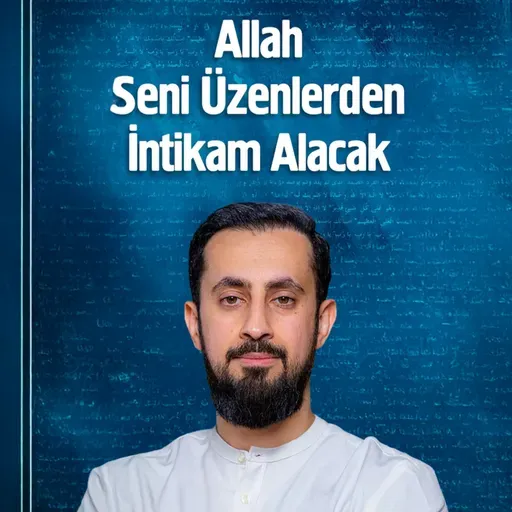 Allah Seni Üzenlerden İntikam Alacak | Mehmet Yıldız
