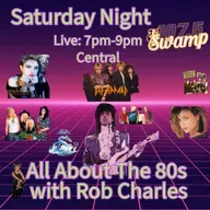 All About the 80s with Rob Charles 7/19/25