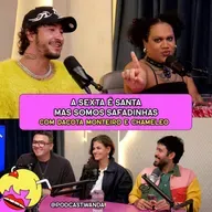 A SEXTA É SANTA MAS SOMOS SAFADINHAS com DaCota Monteiro e Chameleo - #626