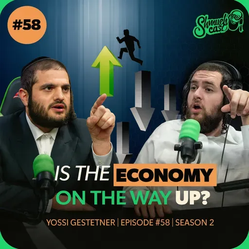 ShmueliCast Ep. 58: "Is the Heimisheh economy independent?" | Yossi Gestetner