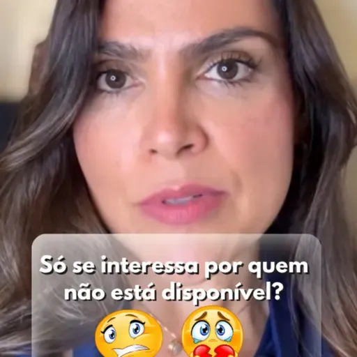 Só se interessa por quem não está disponível?