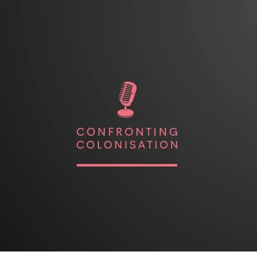 Confronting colonisation