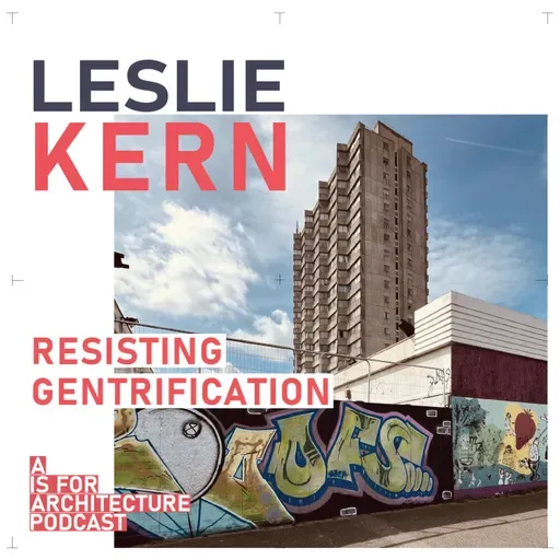 Leslie Kern: Resisting gentrification.